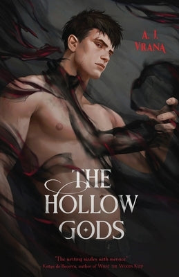 The Hollow Gods by Vrana, A. J.