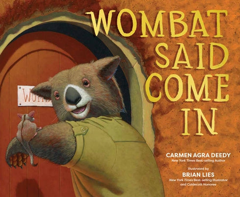 Wombat Said Come in by Deedy, Carmen Agra