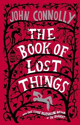 The Book of Lost Things by Connolly, John