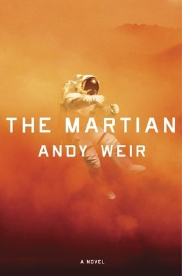 The Martian by Weir, Andy