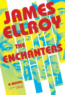 The Enchanters by Ellroy, James