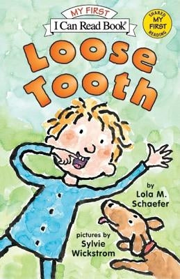 Loose Tooth by Schaefer, Lola M.