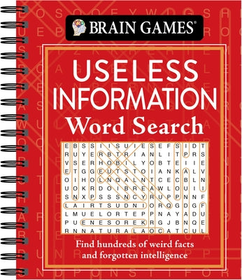 Brain Games - Useless Information Word Search: Find Hundreds of Weird Facts and Forgotten Intelligence by Publications International Ltd