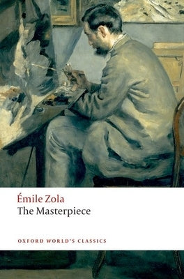 The Masterpiece by Zola, &#201;mile