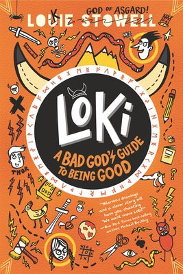 Loki: A Bad God's Guide to Being Good by Stowell, Louie