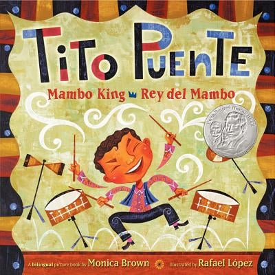 Tito Puente, Mambo King/Tito Puente, Rey del Mambo: Bilingual English-Spanish by Brown, Monica