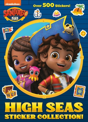 High Seas Sticker Collection! (Santiago of the Seas) by Golden Books