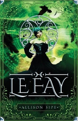 Le Fay by Sipe, Allison