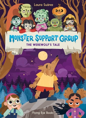 Monster Support Group: The Werewolf's Tale by Su&#225;rez, Laura