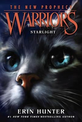 Warriors: The New Prophecy #4: Starlight by Hunter, Erin