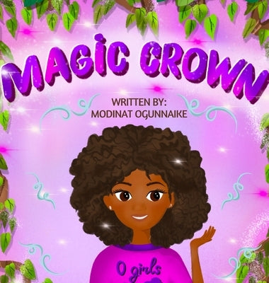 Magic Crown by Ogunnaike, Modinat