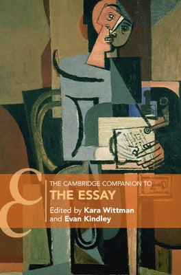 The Cambridge Companion to The Essay by Wittman, Kara