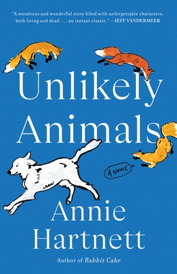 Unlikely Animals by Hartnett, Annie