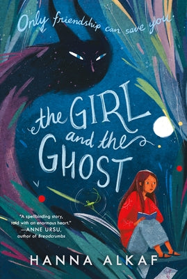 The Girl and the Ghost by Alkaf, Hanna