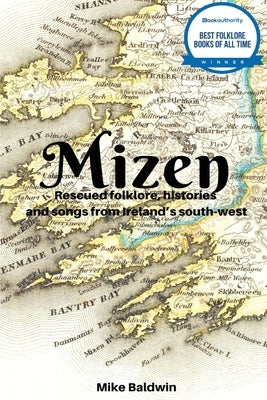 Mizen: Rescued Folklore by Baldwin, Mike