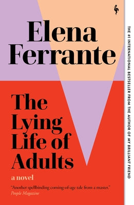 The Lying Life of Adults by Ferrante, Elena