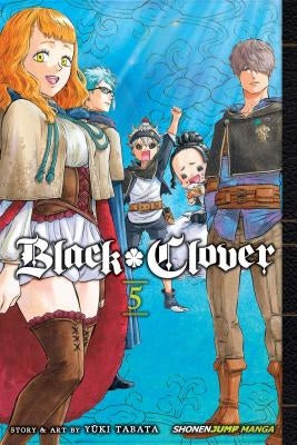 Black Clover, Vol. 5 by Tabata, Yuki