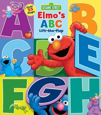 Sesame Street: Elmo's ABC Lift-The-Flap by Brannon, Tom