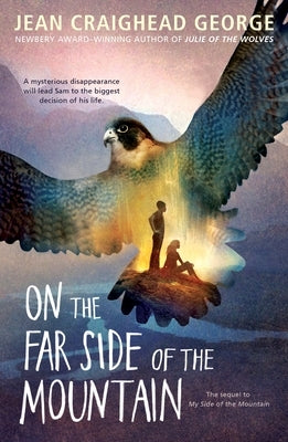 On the Far Side of the Mountain by George, Jean Craighead