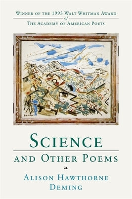 Science and Other Poems by Deming, Alison Hawthorne