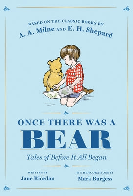 Once There Was a Bear: Tales of Before It All Began by Riordan, Jane