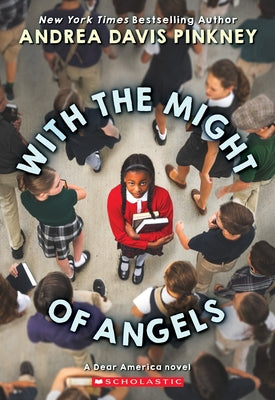 With the Might of Angels (Dear America) by Pinkney, Andrea Davis