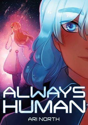 Always Human: A Graphic Novel (Always Human, #1) by North, Ari