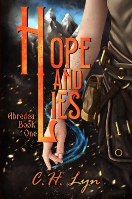 Hope and Lies by Lyn, C. H.