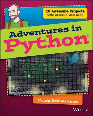 Adventures in Python by Richardson, Craig