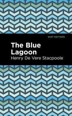 Blue Lagoon by Stacpoole, Henry De Vere