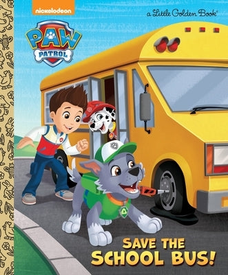 Save the School Bus! (Paw Patrol) by Matheis, Mickie