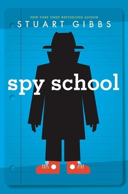 Spy School by Gibbs, Stuart