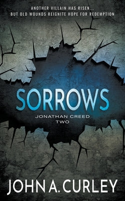 Sorrows: A Private Detective Mystery Series by Curley, John a.