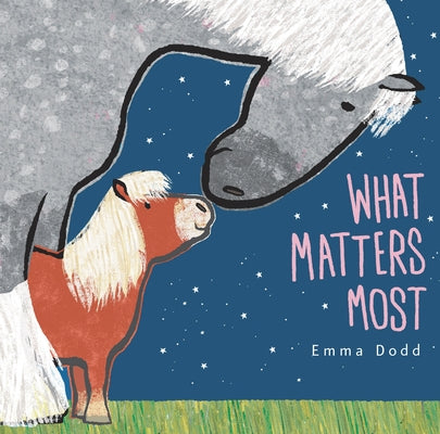 What Matters Most by Dodd, Emma