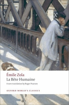 La Bête Humaine by Zola, &#201;mile