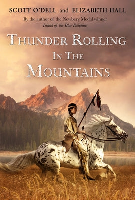 Thunder Rolling in the Mountains by O'Dell, Scott