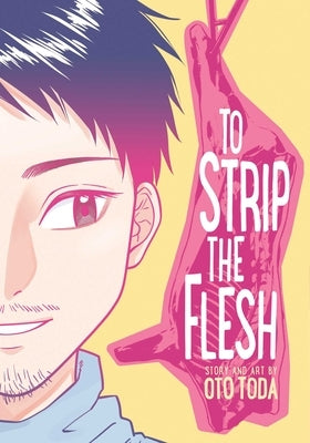 To Strip the Flesh by Toda, Oto