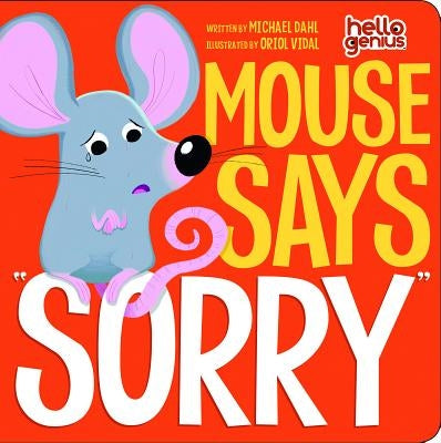 Mouse Says Sorry by Dahl, Michael